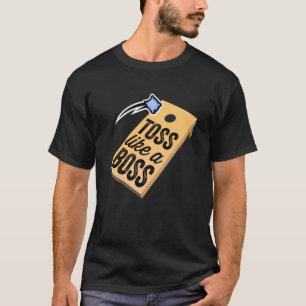 Toss Like A Boss Funny Cornhole Tournamen For Team T-Shirt