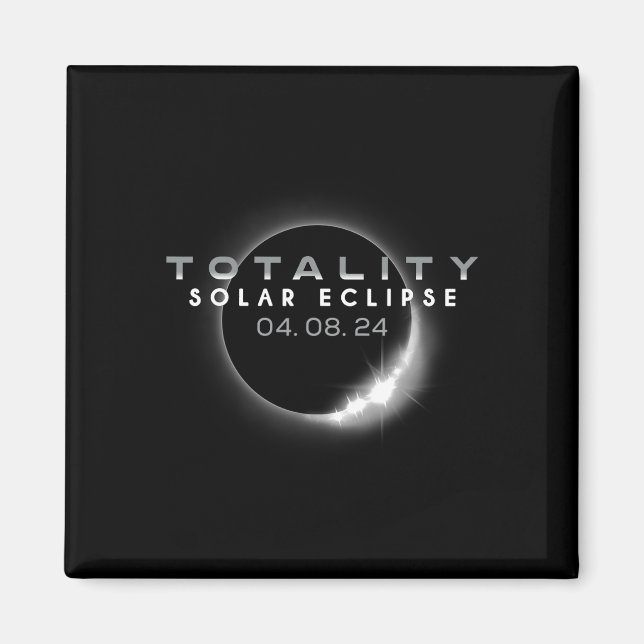 Total Solar Eclipse 04. 08. 2024 Totality 1 Magnet (Front)