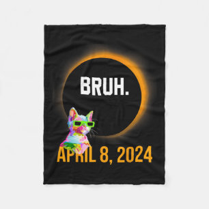 Total Solar Eclipse 2024 Fun Cat Saying Bruh Meme  Fleece Blanket