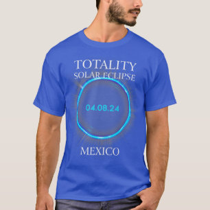 Total Solar Eclipse 2024 Mexico 040824 Astronomy L T-Shirt