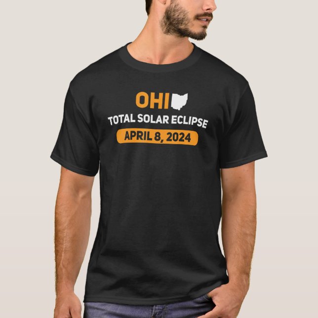 Total Solar Eclipse 2024 Ohio April 8 2024 Eclipse T-Shirt (Front)