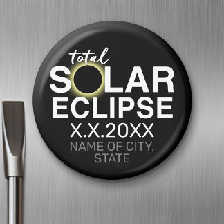 Total Solar Eclipse - 2024 or custom date Magnet