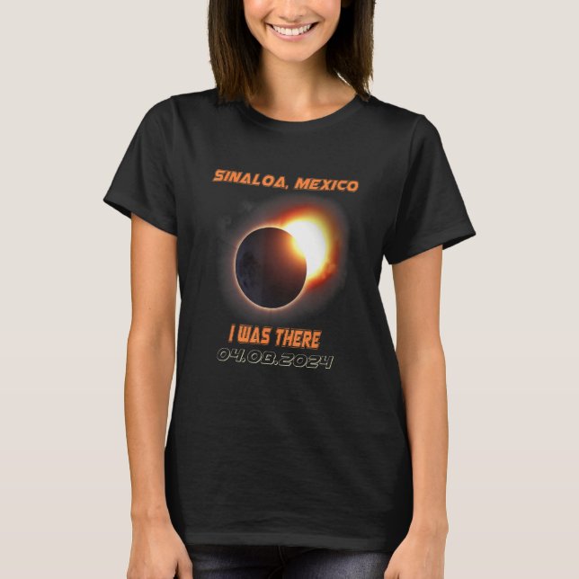 Total Solar Eclipse 2024 Sinaloa Mexico T-Shirt (Front)