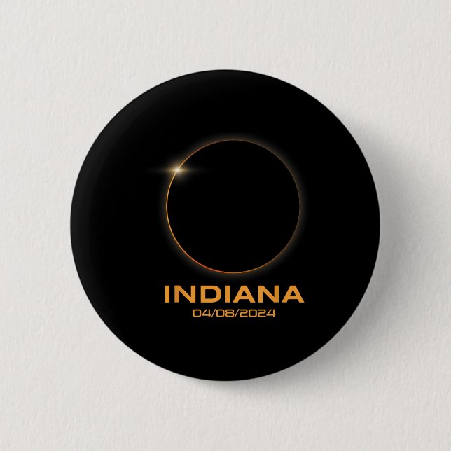 Total Solar Eclipse 2024 Totality Indiana  6 Cm Round Badge (Front)