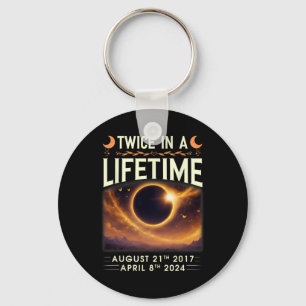 Total Solar Eclipse 2024 Twice In A Lifetime 2017  Key Ring