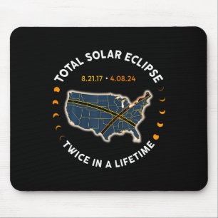 Total Solar Eclipse 2024 Twice In A Lifetime 2017 Mouse Pad