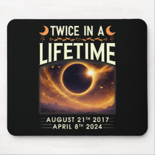 Total Solar Eclipse 2024 Twice In A Lifetime 2017 Mouse Pad