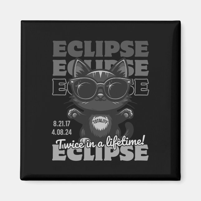 Total Solar Eclipse 2024 Twice In A Lifetime Total Magnet (Front)