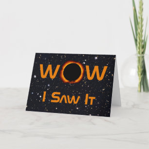 Total Solar Eclipse 2024 WOW I Saw It Card