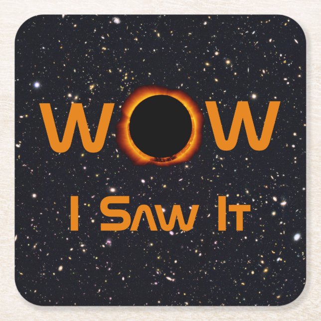 Total Solar Eclipse 2024 WOW I Saw It Square Paper Coaster (Front)