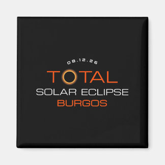 Total Solar Eclipse 2026 Burgos Spain Totality Magnet