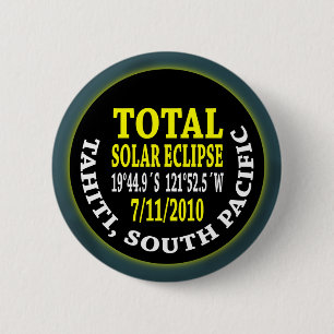 Total Solar Eclipse 7/11/2010 6 Cm Round Badge