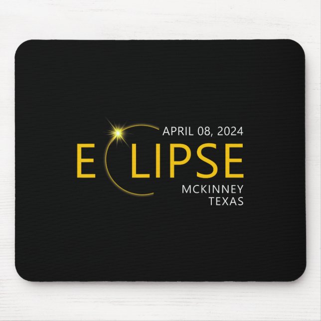 Total Solar Eclipse Apirl 08 2024 Mckinney Texas T Mouse Pad (Front)