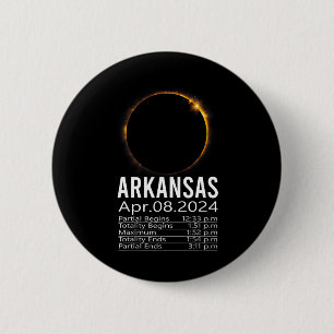 Total Solar Eclipse April 8 2024 Arkansas Schedule 6 Cm Round Badge