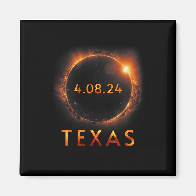 Total Solar Eclipse April 8 2024 Texas Solar Eclip Magnet (Front)
