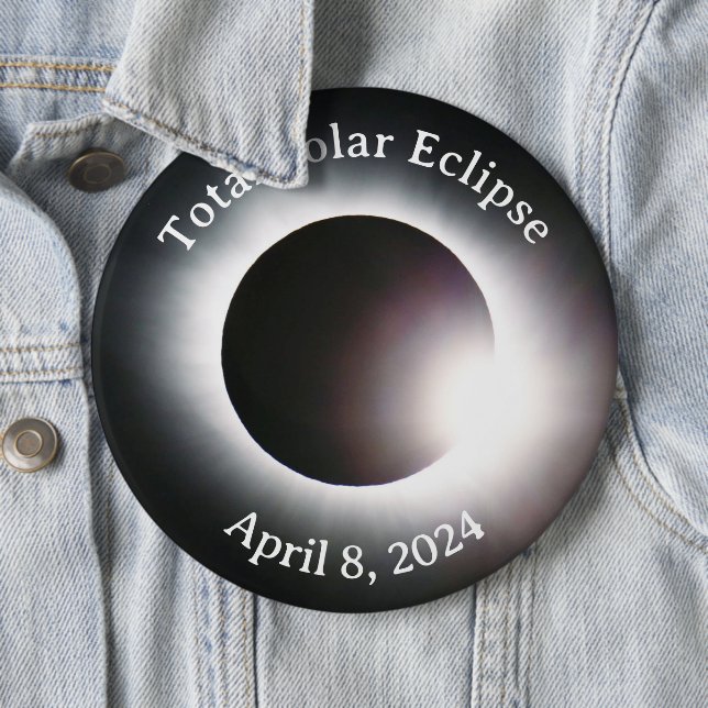 Total solar eclipse April 8th  2024 moon sun 6 Cm Round Badge (In Situ)