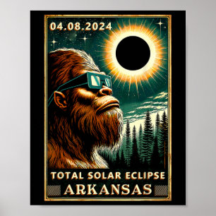 Total Solar Eclipse Arkansas - Bigfoot Eclipse Gle Poster