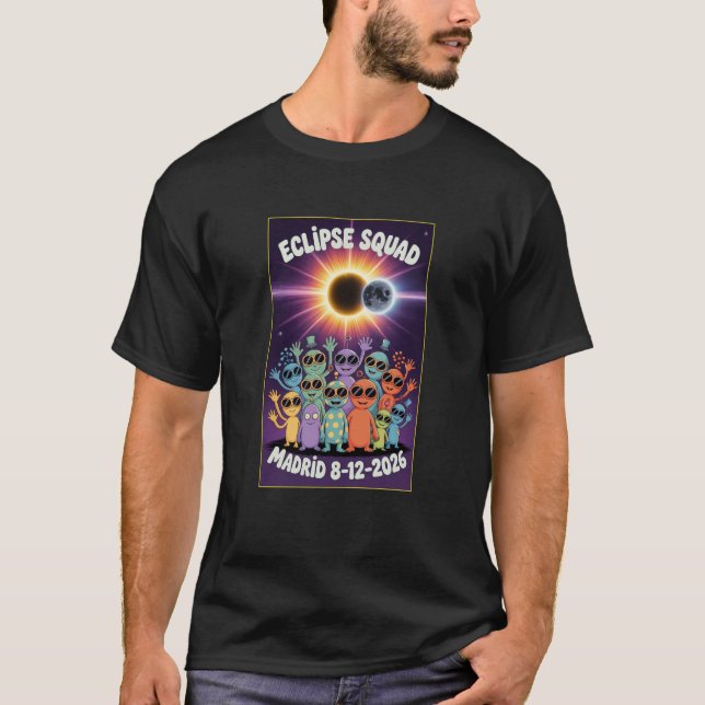 Total Solar Eclipse August 12,2026 Madrid Squad  T-Shirt (Front)