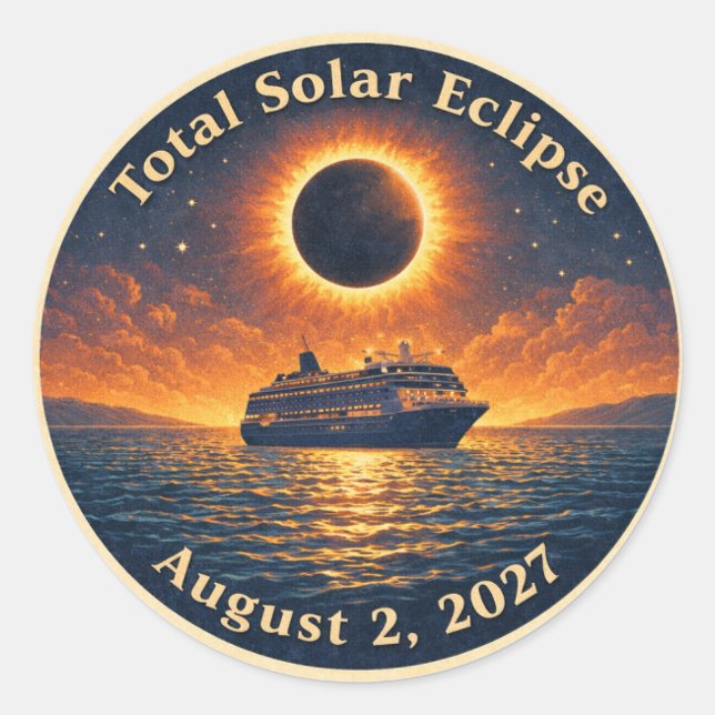 Total Solar Eclipse August 2 2027 cruise ship  Classic Round Sticker (Front)