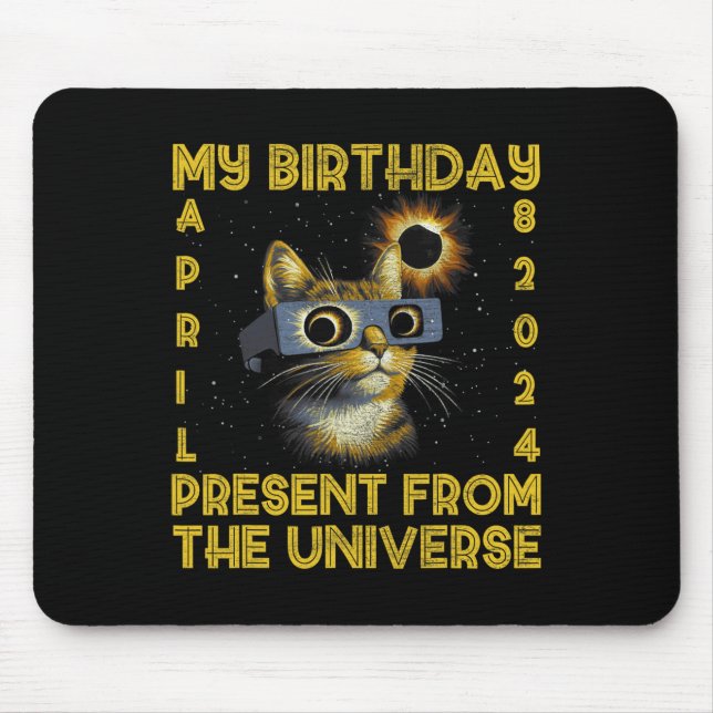 Total Solar Eclipse Birthday April 8 2024 Cat Birt Mouse Pad (Front)