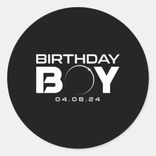 Total Solar Eclipse Birthday Boy April 8 2024  Classic Round Sticker