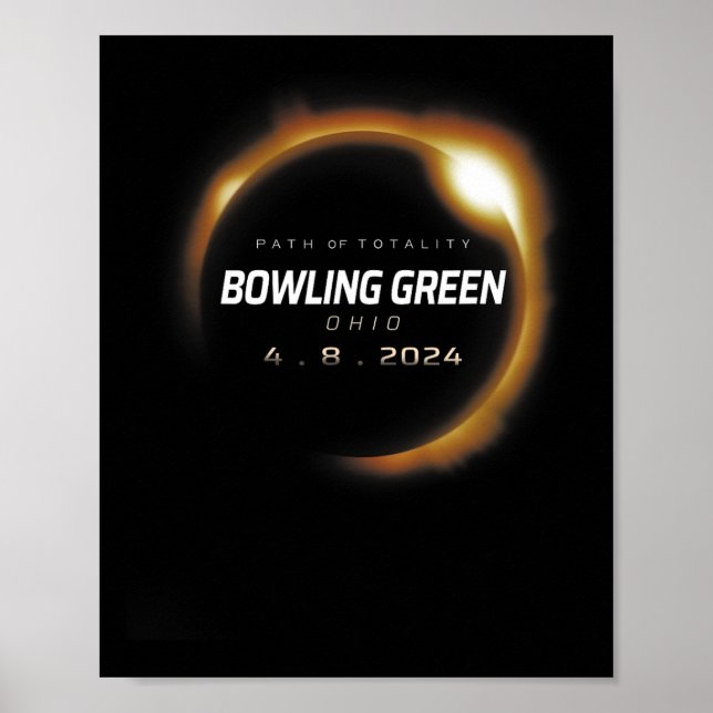 Total Solar Eclipse Bowling Green Ohio April 8  Poster (Front)