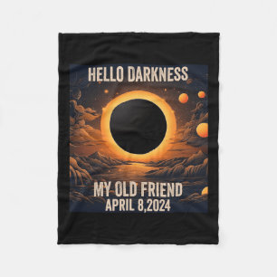 Total Solar Eclipse Hello Darkness My Old Friend! Fleece Blanket