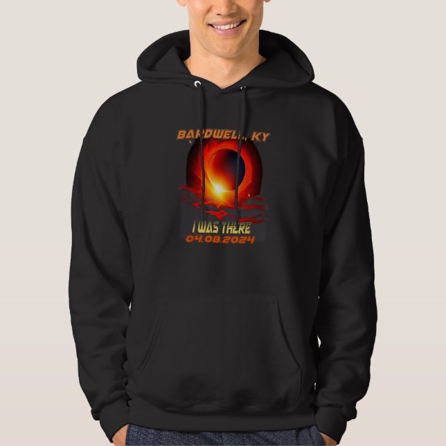 Total Solar Eclipse I Was There Bardwell Kentucky  Hoodie (Front)