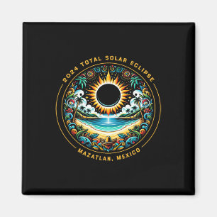 Total Solar Eclipse Mazatlan Mexico - Mexican Beac Magnet