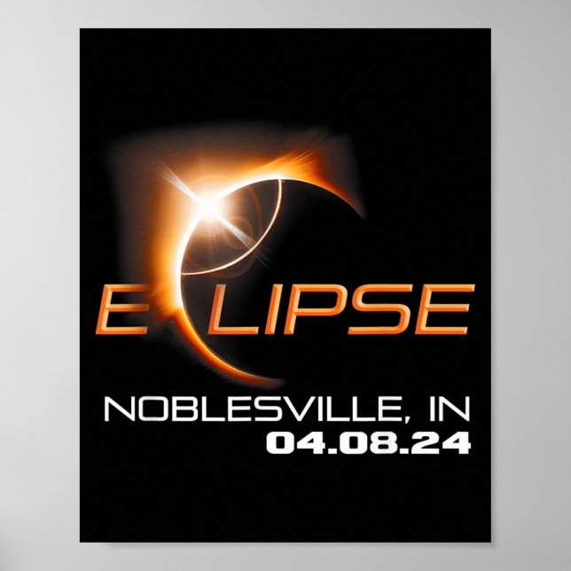 Total Solar Eclipse Noblesville Indiana Poster (Front)