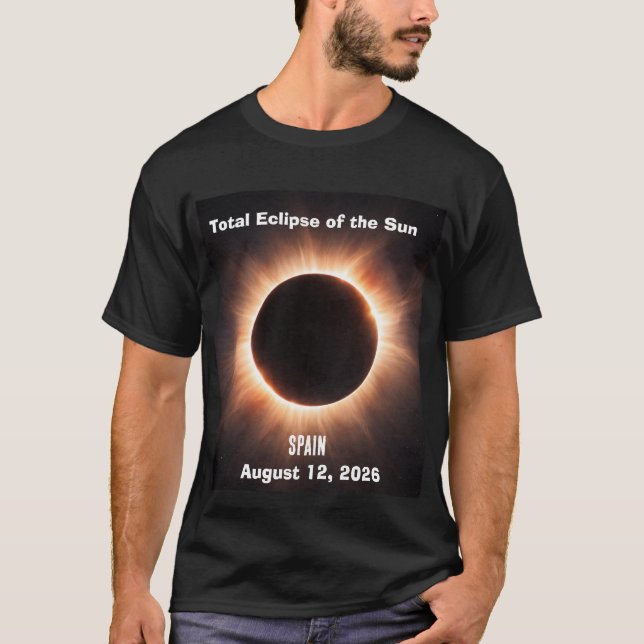 Total Solar Eclipse Spain August 12, 2026 T-Shirt (Front)