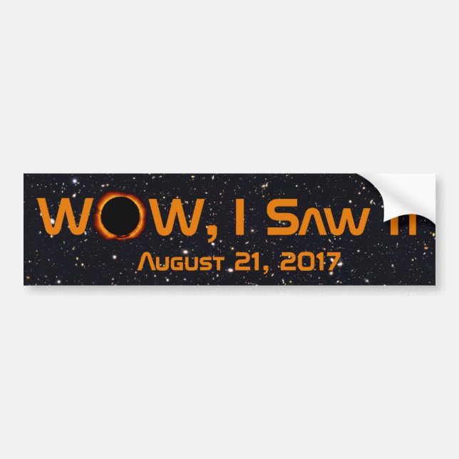 Total Solar Eclipse WOW I Saw It Bumper Sticker (Front)