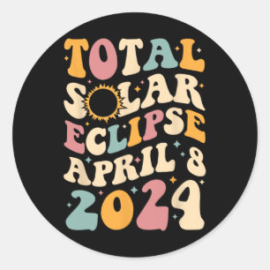 Totality 04 08 24 Total Solar Eclipse 2024 Groovy Classic Round Sticker