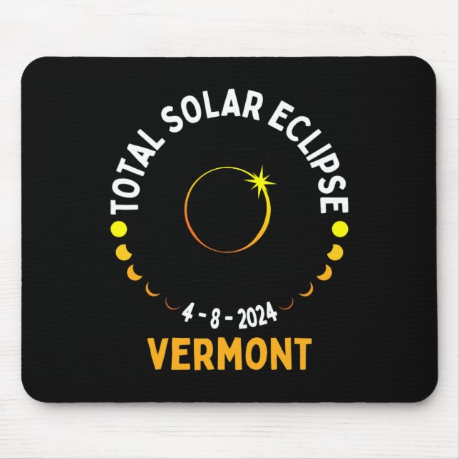 Totality 04 08 24 Total Solar Eclipse 2024 Vermont Mouse Pad (Front)