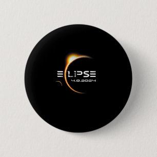 Totality 4.08.2024 Total Solar Eclipse 2024  6 Cm Round Badge
