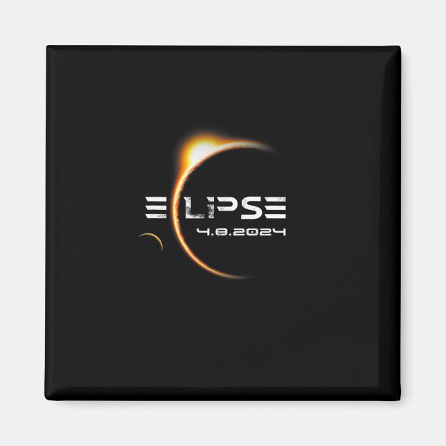 Totality 4.08.2024 Total Solar Eclipse 2024  Magnet (Front)