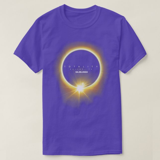 Totality Solar Eclipse 2024 040824 Seen From Dalla T-Shirt (Design Front)