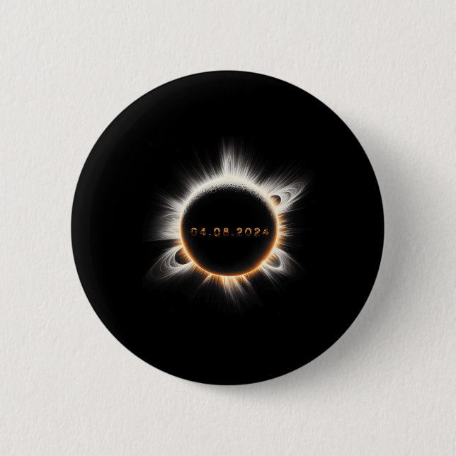 Totality Spring 4.08.24 Total Solar Eclipse 2024  6 Cm Round Badge (Front)