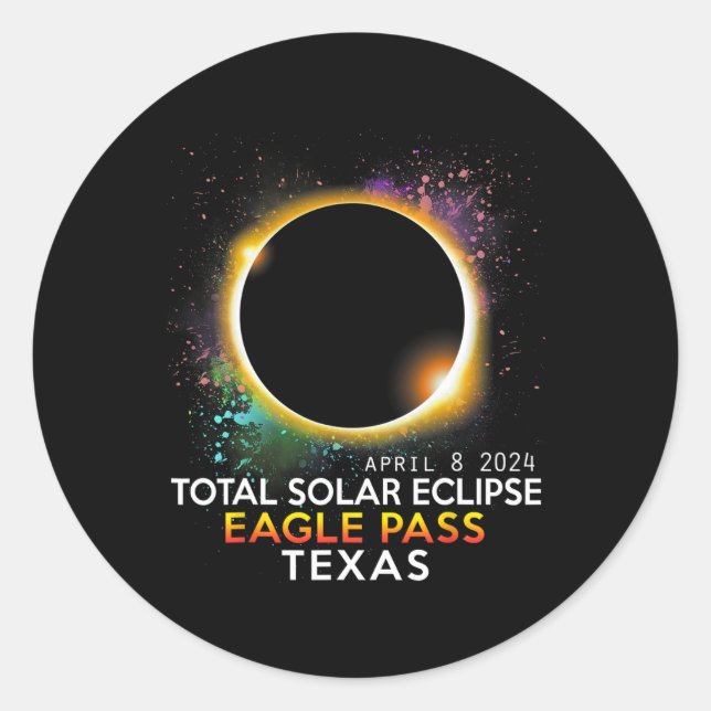 Totality Total Solar Eclipse Eagle Pass Texas Apri Classic Round Sticker (Front)