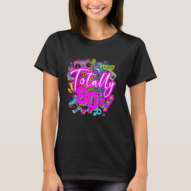 Totally 80's 1980s Awesome TAYLOR Girls Just Wanna T-Shirt (Front)