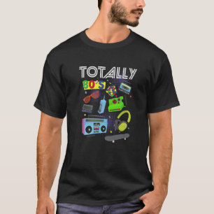 Totally 80S Cool Retro 1980S Totally 80S Party Tee