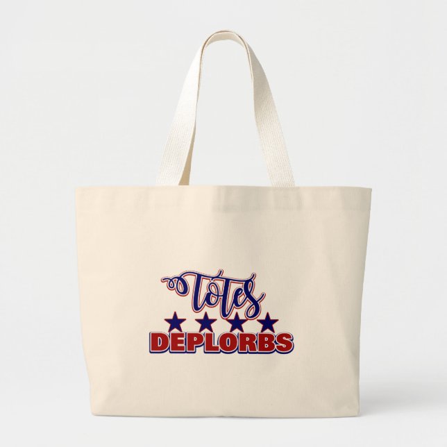 Totally Adorable Proud Deplorable Totes Adorbs (Front)
