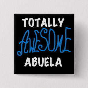 Totally Awesome Abuela Blue Tshirts and Gifts 15 Cm Square Badge