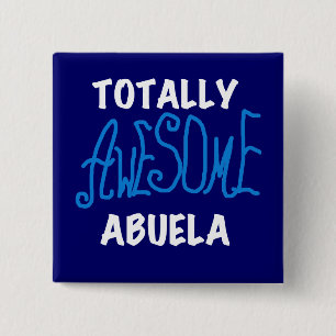 Totally Awesome Abuela Blue Tshirts and Gifts 15 Cm Square Badge