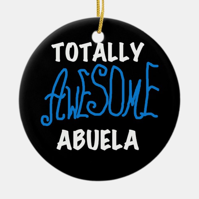 Totally Awesome Abuela Blue Tshirts and Gifts Ceramic Tree Decoration (Front)