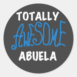 Totally Awesome Abuela Blue Tshirts and Gifts Classic Round Sticker