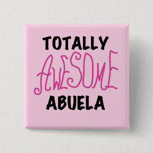 Totally Awesome Abuela Pink Tshirts and GIfts 15 Cm Square Badge