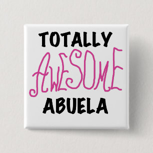 Totally Awesome Abuela Pink Tshirts and GIfts 15 Cm Square Badge