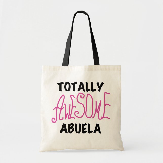 Totally Awesome Abuela Pink Tshirts and GIfts Tote Bag (Front)