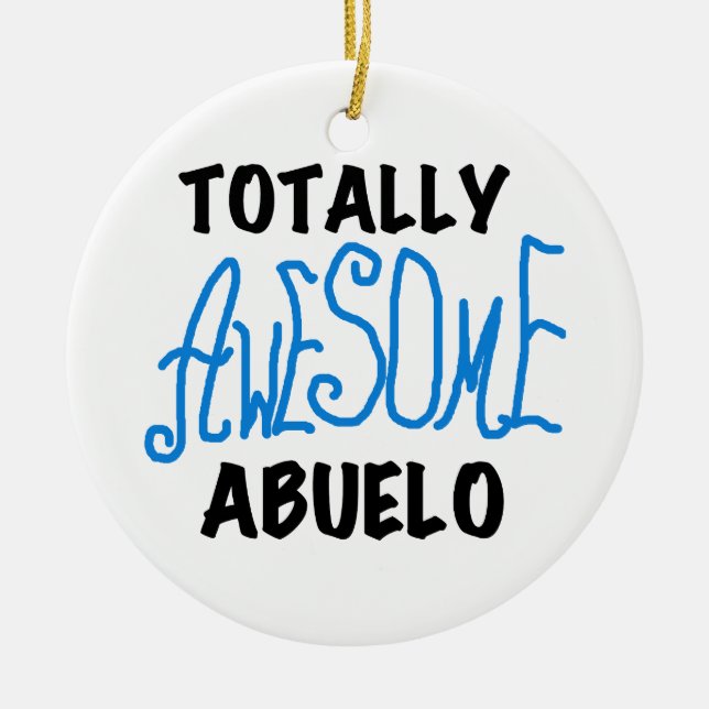 Totally Awesome Abuelo Tshirts and Gifts Ceramic Tree Decoration (Front)